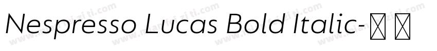Nespresso Lucas Bold Italic字体转换